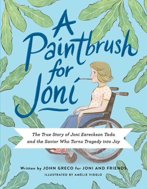 Paintbrush for Joni: The True Story of Joni Eareckson Tada and the Savior Who Turns Tragedy Into Joy - Ingram
