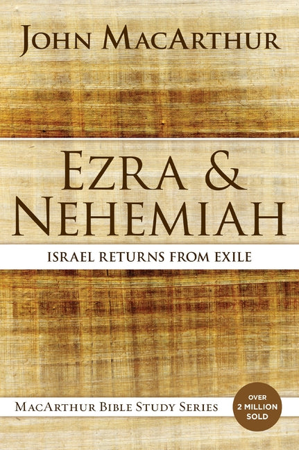 Ezra and Nehemiah: Israel Returns from Exile - Ingram