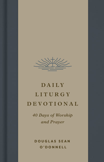 Daily Liturgy Devotional: 40 Days of Worship and Prayer - Ingram