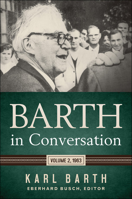 Barth in Conversation: Volume 2, 1963 - Ingram