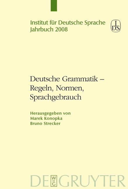 Deutsche Grammatik - Regeln, Normen, Sprachgebrauch - Ingram