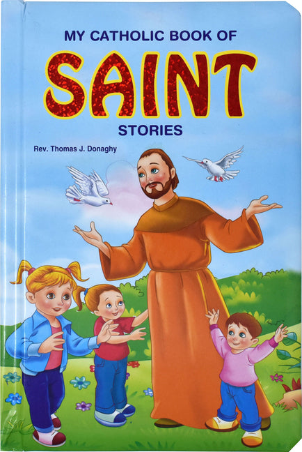 My Catholic Book of Saint Stories - Ingram