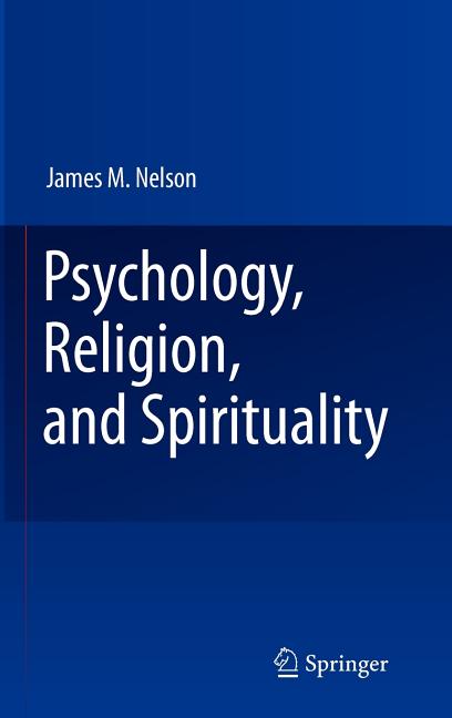 Psychology, Religion, and Spirituality (2009) - Ingram