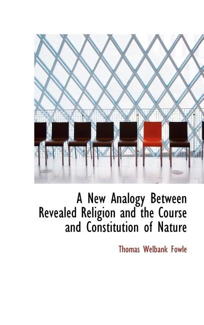 New Analogy Between Revealed Religion and the Course and Constitution of Nature - Ingram