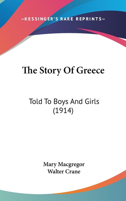 Story Of Greece: Told To Boys And Girls (1914) - Ingram