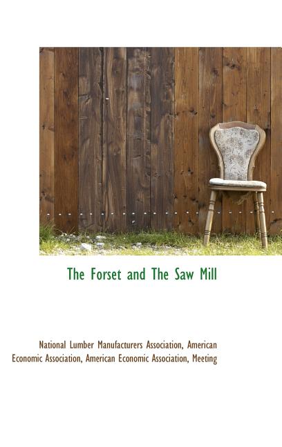 Forset and The Saw Mill - Ingram