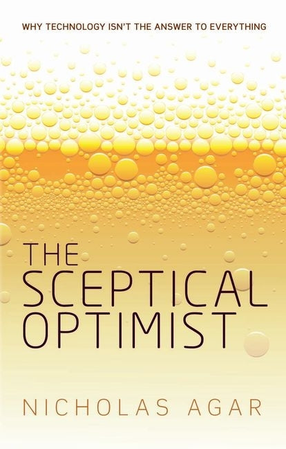 Sceptical Optimist: Why Technology Isn't the Answer to Everything - Ingram