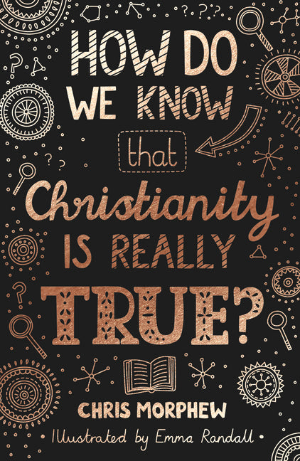 How Do We Know That Christianity Is Really True? - Ingram
