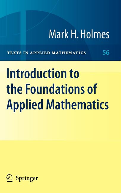Introduction to the Foundations of Applied Mathematics (2009) - Ingram