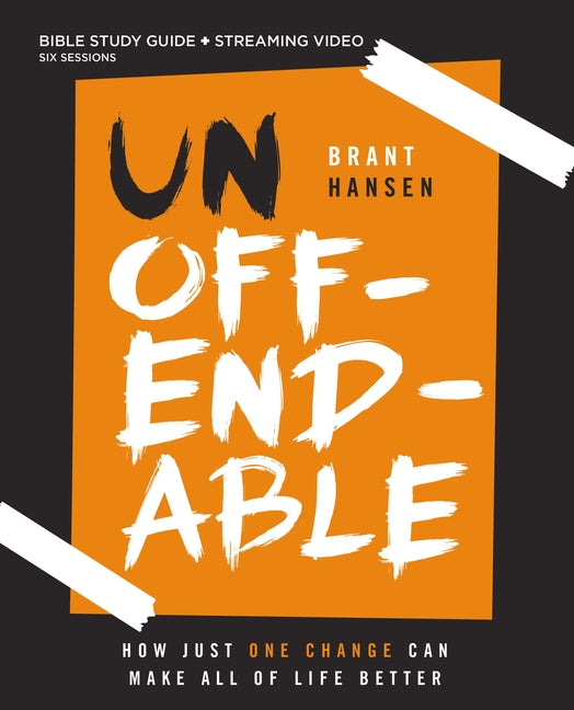 Unoffendable Bible Study Guide Plus Streaming Video: How Just One Change Can Make All of Life Better - Ingram