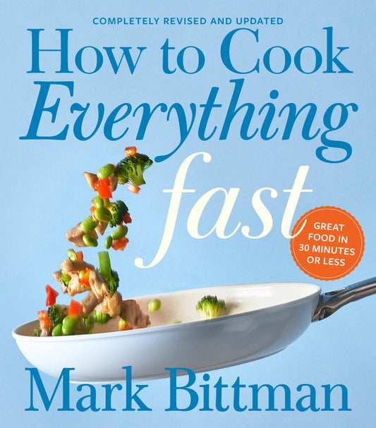 How to Cook Everything Fast Revised Edition: A Quick & Easy Cookbook - Ingram