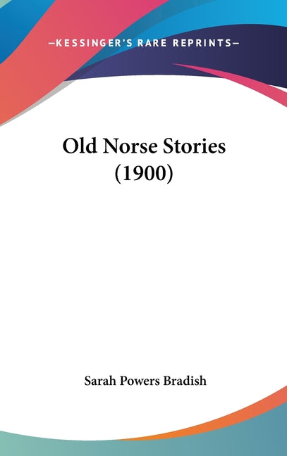 Old Norse Stories (1900) - Ingram