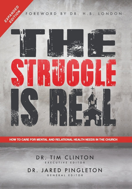 Struggle Is Real: How to Care for Mental and Relational Health Needs in the Church - Ingram