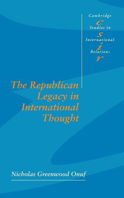 Republican Legacy in International Thought - Ingram