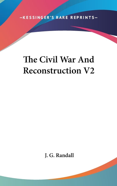 Civil War And Reconstruction V2 - Ingram