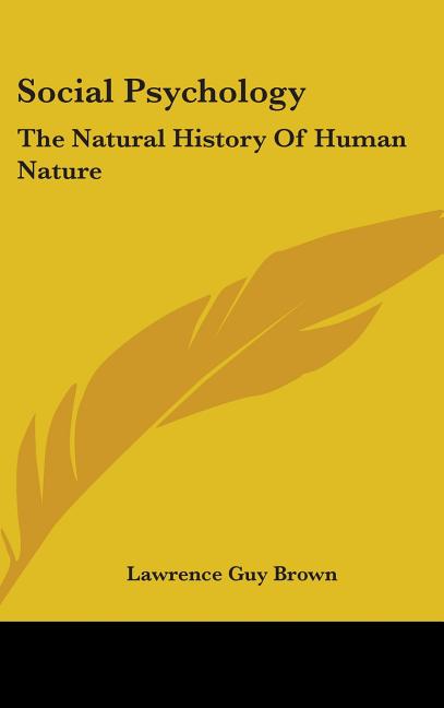 Social Psychology: The Natural History of Human Nature - Ingram
