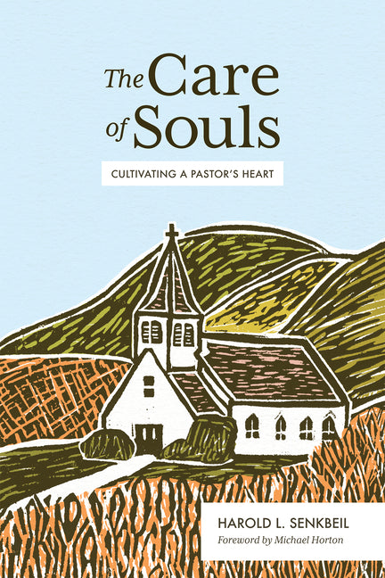 Care of Souls: Cultivating a Pastor's Heart - Ingram