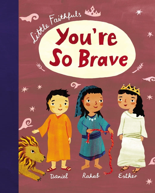 Little Faithfuls: You're So Brave - Ingram