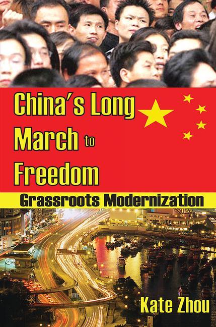 China's Long March to Freedom: Grassroots Modernization - Ingram