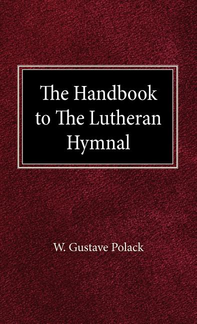 Handbook of the Lutheran Hymnal - Ingram