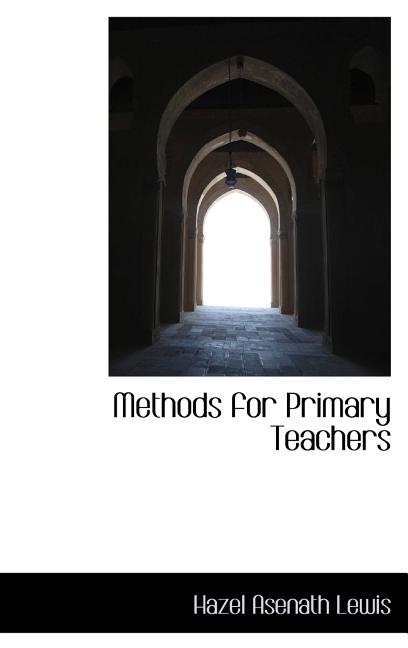 Methods for Primary Teachers - Ingram