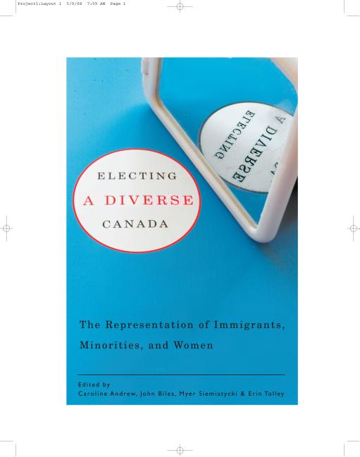 Electing a Diverse Canada: The Representation of Immigrants, Minorities, and Women - Ingram