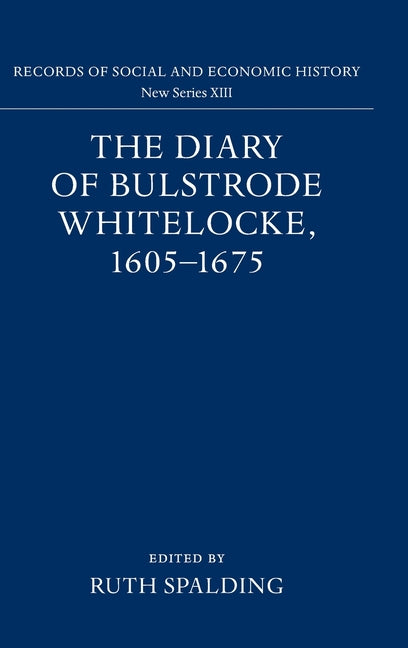 Diary of Bulstrode Whitelocke, 1605 - 1675 - Ingram