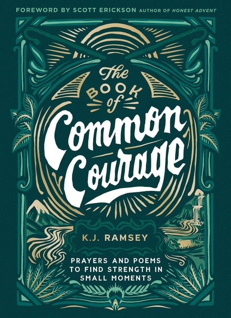 Book of Common Courage: Prayers and Poems to Find Strength in Small Moments - Ingram