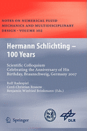Hermann Schlichting - 100 Years: Scientific Colloquium Celebrating the Anniversary of His Birthday, Braunschweig, Germany 2007 (2009) - Ingram
