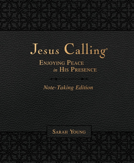 Jesus Calling Note-Taking Edition, Leathersoft, Black, with Full Scriptures: Enjoying Peace in His Presence (a 365-Day Devotional and Prayer Journal) - Ingram