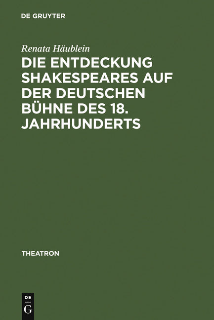 Entdeckung Shakespeares auf der deutschen Bühne des 18. Jahrhunderts (Reprint 2010) - Ingram