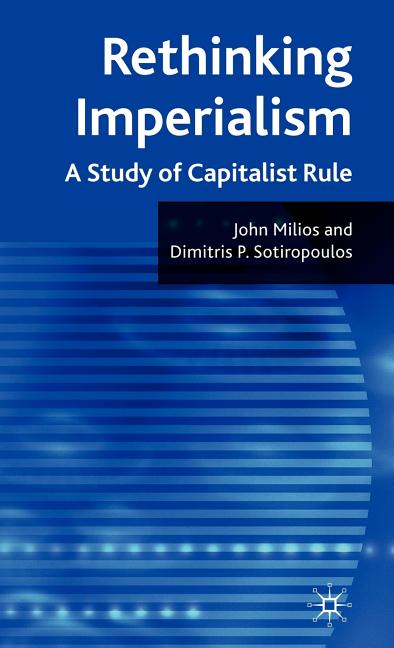 Rethinking Imperialism: A Study of Capitalist Rule (2009) - Ingram