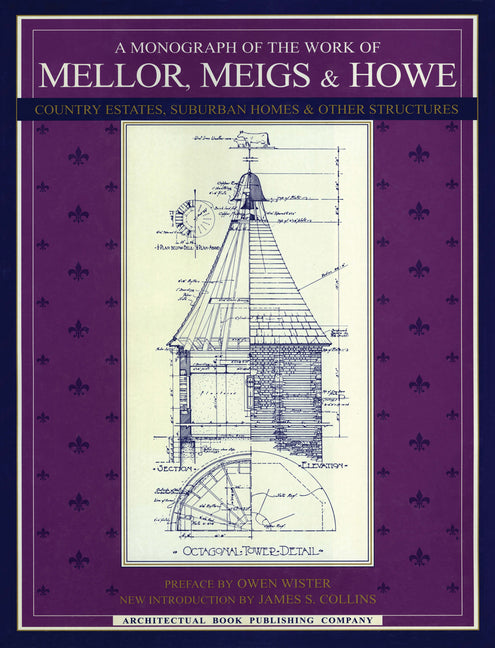 Monograph of the Work of Mellor, Meigs, & Howe - Ingram