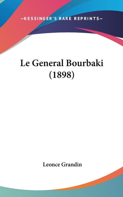 Le General Bourbaki (1898) - Ingram