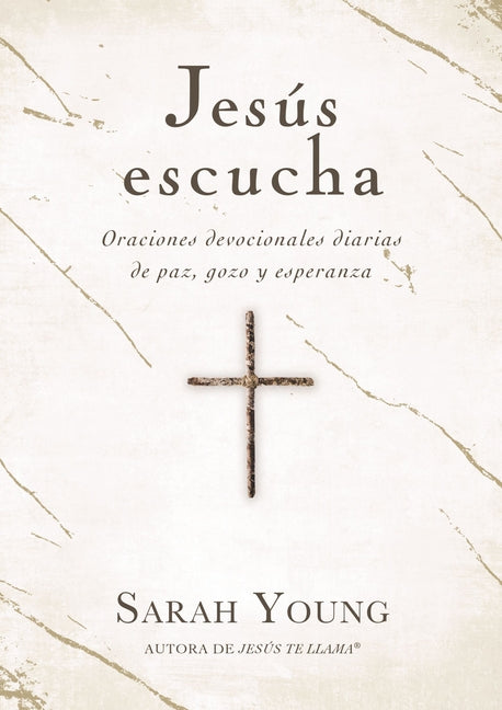 Jesús Escucha: Oraciones Devocionales Diarias de Paz, Gozo Y Esperanza - Ingram