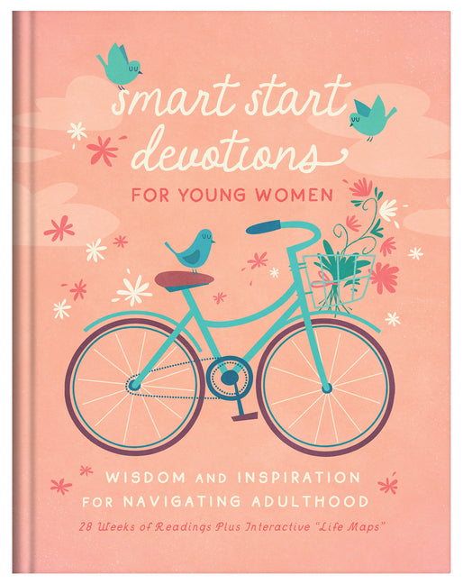 Smart Start Devotions for Young Women: Wisdom and Inspiration for Navigating Adulthood--28 Weeks of Readings Plus Interactive "Life Maps" - Ingram