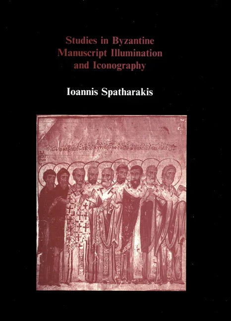 Studies in Byzantine Manuscript Illumination and Iconography - stevensbooks