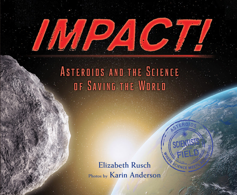 Impact: Asteroids and the Science of Saving the World - Ingram