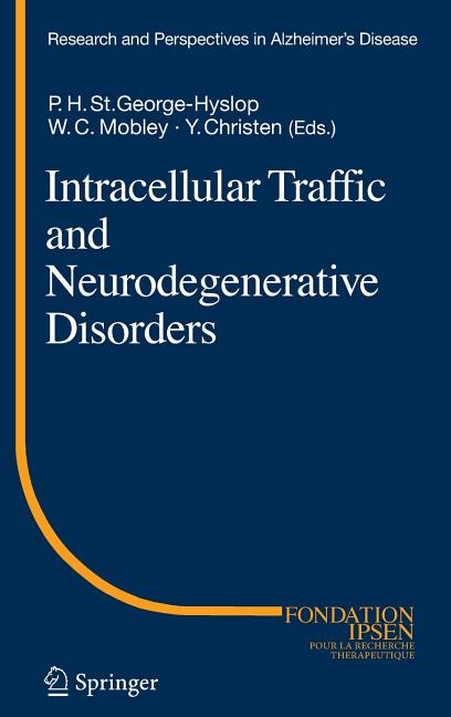 Intracellular Traffic and Neurodegenerative Disorders (2009) - Ingram