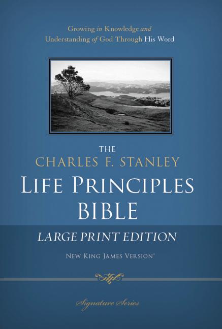 Charles F. Stanley Life Principles Bible-NKJV-Large Print - Ingram