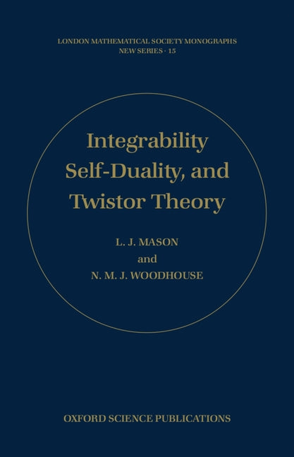 Integrability, Self-Duality, and Twistor Theory - Ingram