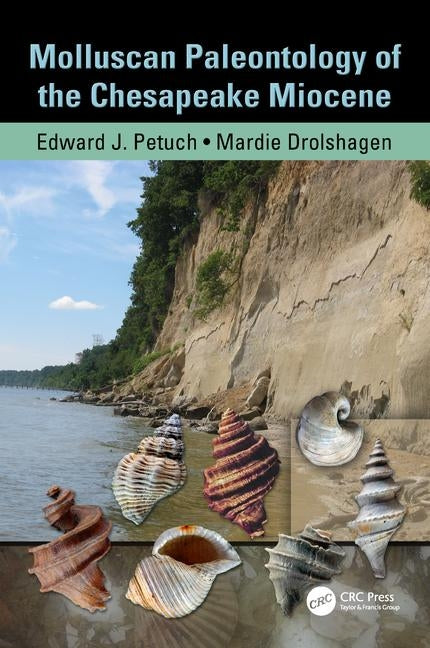 Molluscan Paleontology of the Chesapeake Miocene [With CDROM] - Ingram