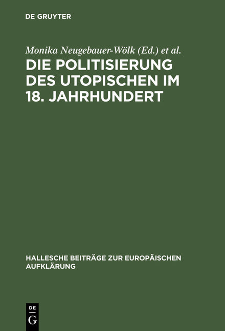 Politisierung des Utopischen im 18. Jahrhundert (Reprint 2012) - Ingram