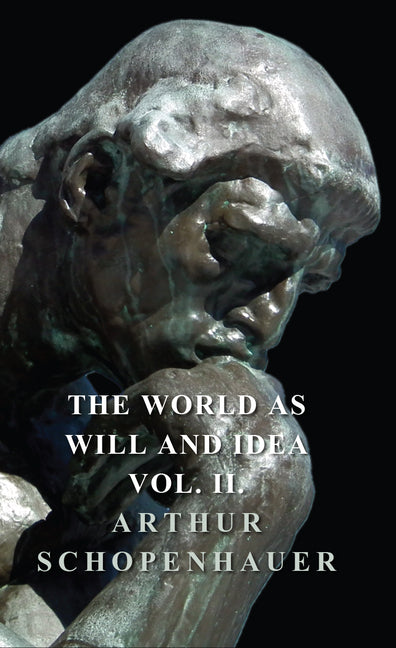 World as Will and Idea - Vol. II. - Ingram