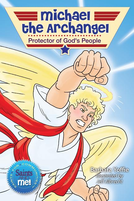 Michael the Archangel: Protector of God's People - Ingram