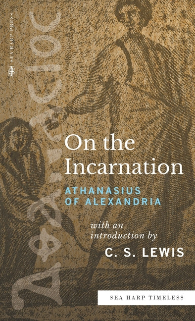 On the Incarnation (Sea Harp Timeless series) - Ingram