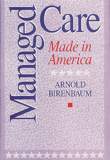 Managed Care: Made in America - Ingram