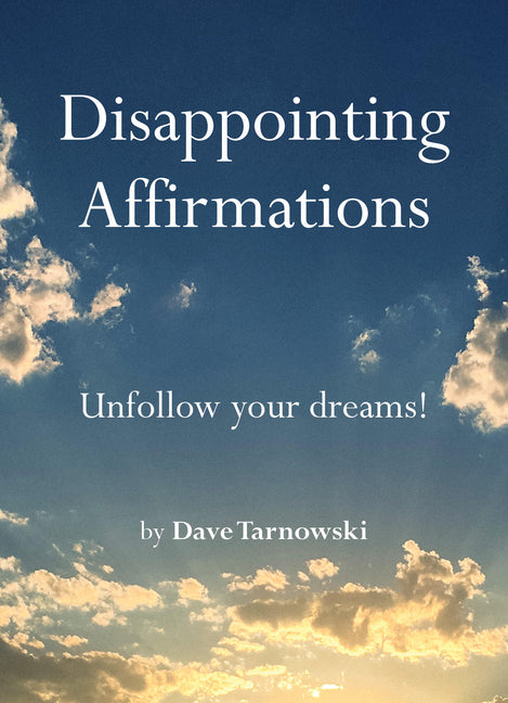 Disappointing Affirmations - Ingram