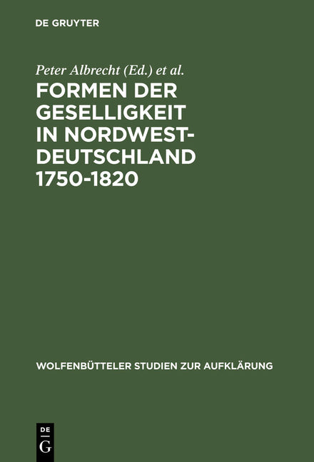 Formen der Geselligkeit in Nordwestdeutschland 1750-1820 (Reprint 2012) - Ingram