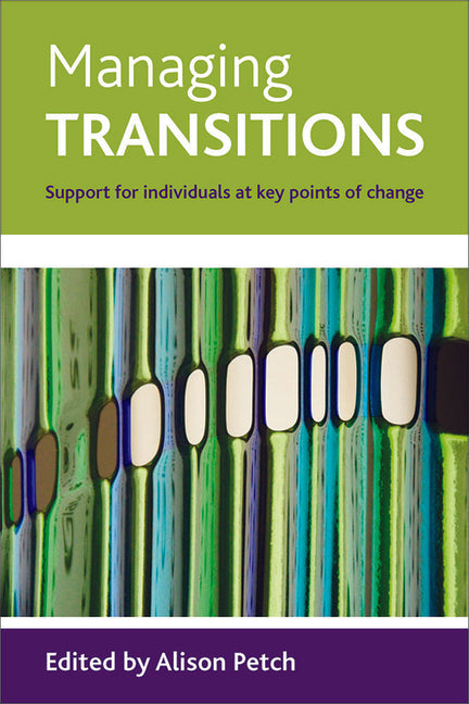 Managing Transitions: Support for Individuals at Key Points of Change - Ingram